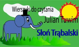 Słoń trąbalski wiersz – pełny tekst, analiza i ciekawostki o poezji