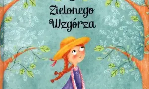 Kim jest autor książki Ania z Zielonego Wzgórza i co warto wiedzieć?