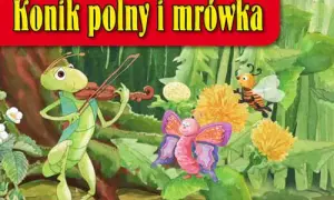 Konik polny i mrówka wiersz – odkryj jego głębokie przesłanie