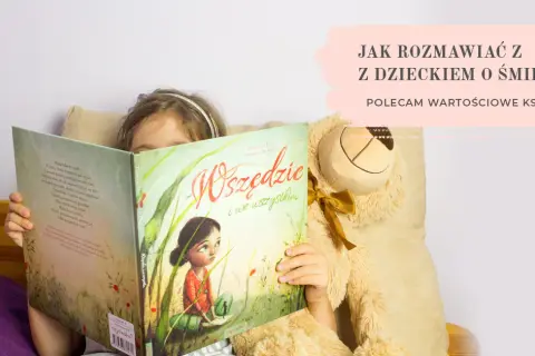 Jak rozmawiać z dziećmi o śmierci książka - skuteczne strategie rozmowy