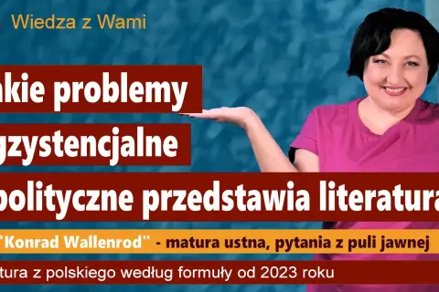 Jakie problemy egzystencjalne i polityczne ujawnia literatura?