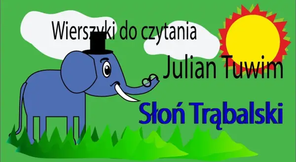 Słoń trąbalski wiersz – pełny tekst, analiza i ciekawostki o poezji