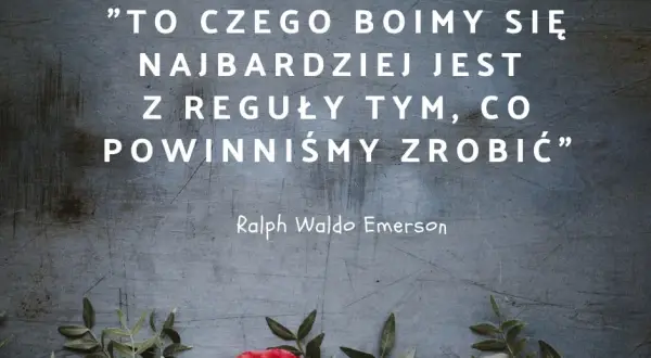 Cytaty na co dzień, które zmienią Twoje myślenie na lepsze