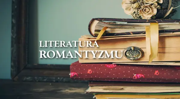 Motywy ludowe w literaturze romantyzmu: ich wpływ na kulturę i społeczeństwo