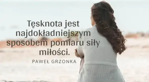 Cytaty o tęsknocie za kimś kto umarł – słowa na trudne chwile