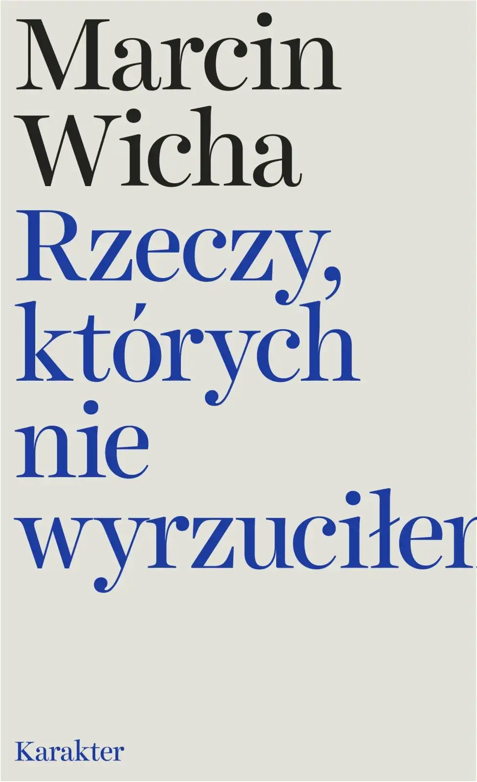 Zdjęcie Cytaty z rzeczy których nie wyrzuciłem, które poruszają serce
